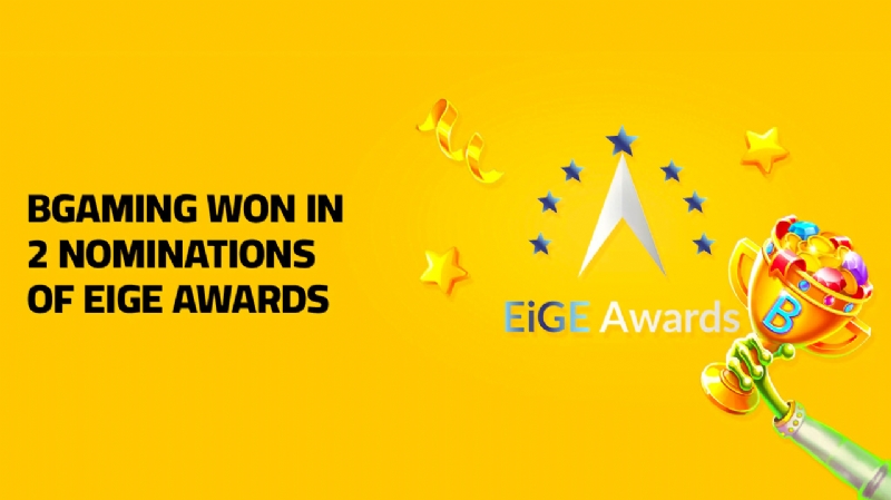 BGAMING WON IN 2 NOMINATIONS AT EIGE AWARDS 2023!