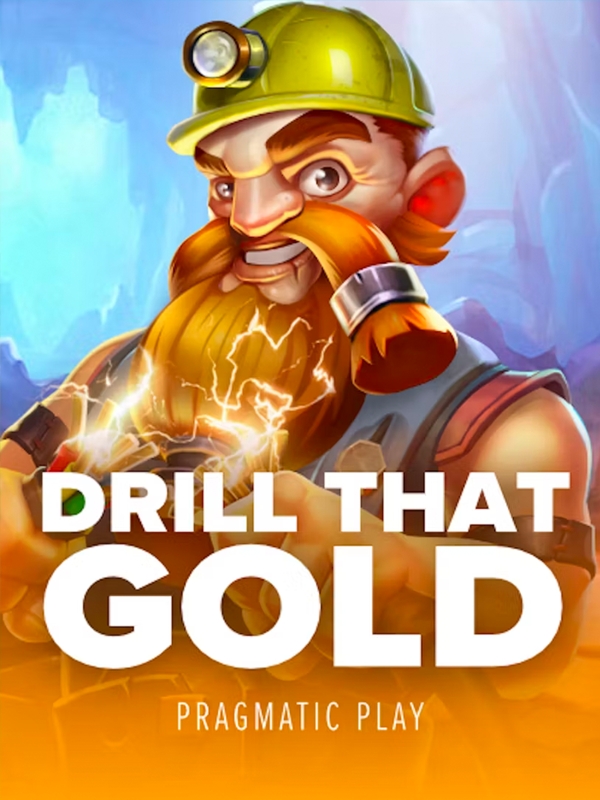 Drill that Gold