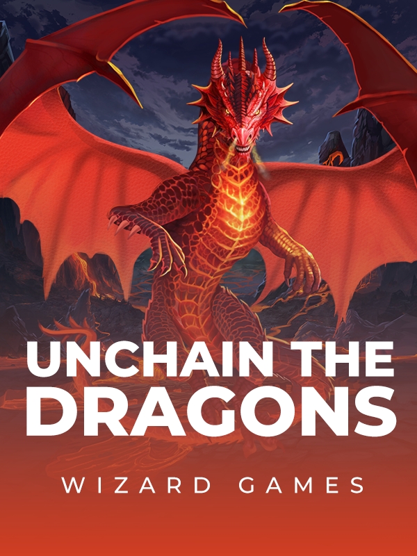 Unchain the Dragons