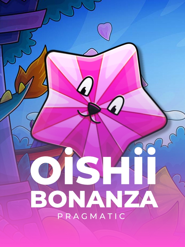 Oishii Bonanza