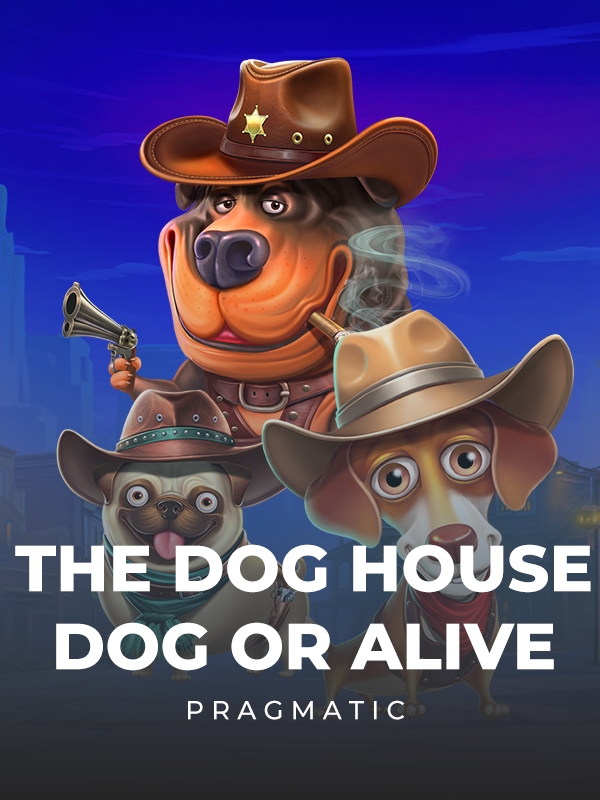 The Dog House Dog or Alive